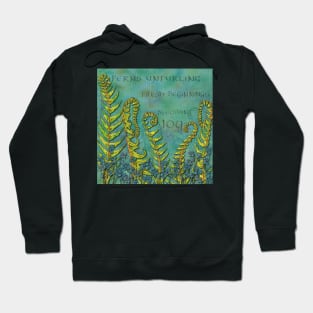 Ferns Unfurling - Becoming Joy Hoodie